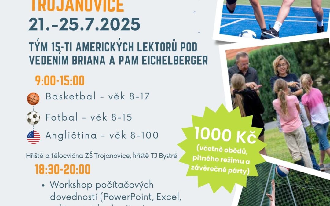 AMERICKÝ PŘÍMĚSTSKÝ MULTICAMP v Trojanovicích